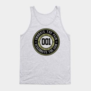 Embrace the Pain, Celebrate the Gain. Tank Top